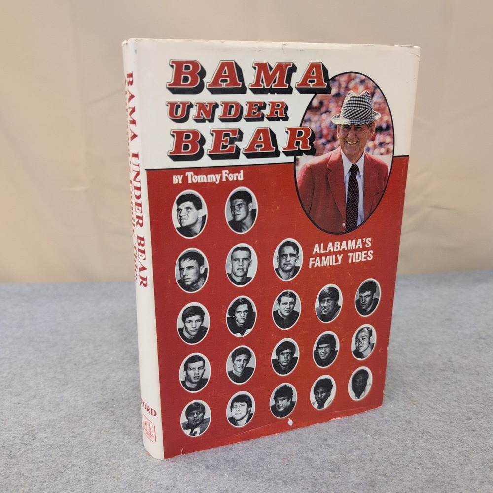 Bama Under Bear Alabama's Family Tides Tommy Ford Paul Bear Bryant 1982 Hardcvr - Picture 1 of 4
